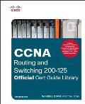 CCNA Routing & Switching 200 125 Official Cert Guide Library