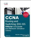 CCNA Routing & Switching 200 125 Official Cert Guide & Network Simulator Library