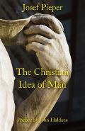Christian Idea Of Man
