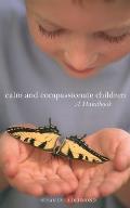 Calm and Compassionate Children - Signed Edition