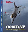 Combat The Great American Warplanes