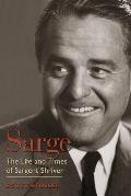 Sarge The Life & Times of Sargent Shriver