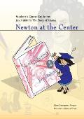 Student's Quest Guide: Newton at the Center: Newton at the Center