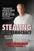 Stealing Our Democracy: How the Political Assassination of a Governor Threatens Our Nation