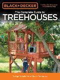 Complete Guide to Treehouses 2nd Edition Design & Build Your Kids a Treehouse