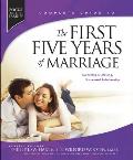The First Five Years of Marriage: Launching a Lifelong, Successful Relationship