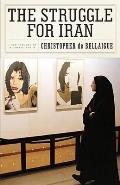 Struggle for Iran A New York Review Collection