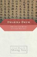 Dharma Drum The Life & Heart of Chan Practice