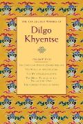 The Collected Works of Dilgo Khyentse, Volume Two: The Excellent Path to Enlightenment; The Wheel of Investigation; The Wish-Fulfil Ling Jewel; The He