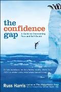 Confidence Gap A Guide to Overcoming Fear & Self Doubt