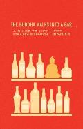 Buddha Walks into a Bar