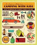 Down & Dirty Guide to Camping with Kids How to Plan Memorable Family Adventures & Connect Kids to Nature