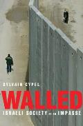 Walled Israeli Society At An Impasse