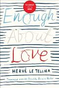Enough About Love: A Novel by the Bestselling Author of The Anomaly