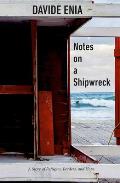 Notes on a Shipwreck A Story of Refugees Borders & Hope