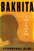 Bakhita A Novel of the Saint of Sudan