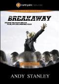 Breakaway Study Guide: Because You Didn't Set Out to Be Just Like Everybody Else