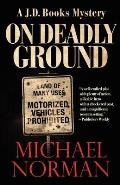 On Deadly Ground: A J.D. Books Mystery