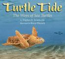 Turtle Tide: The Ways of Sea Turtles