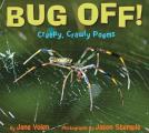 Bug Off! Creepy, Crawly Poems: Creepy, Crawly Poems