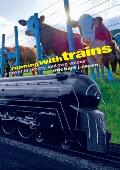 Running with Trains A Novel in Poetry & Two Voices