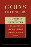 God's Defenders: What They Believe and Why They Are Wrong