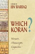 Which Koran?: Variants, Manuscripts, Linguistics