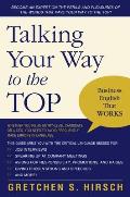 Talking Your Way to the Top: Business English That Works