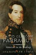 David Glasgow Farragut: Admiral in the Making
