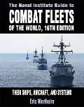 The Naval Institute Guide to Combat Fleets of the World, 16th Edition