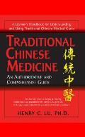 Traditional Chinese Medicine How to Maintain Your Health & Treat Illness