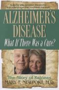 Alzheimers Disease What If There Was a Cure