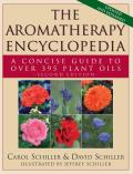 The Aromatherapy Encyclopedia: A Concise Guide to Over 395 Plant Oils [2nd Edition]