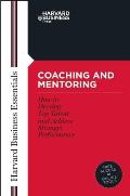 Coaching & Mentoring How to Develop Top Talent & Achieve Stronger Performance