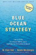 Blue Ocean Strategy How to Create Uncontested Market Space & Make Competition Irrelevant