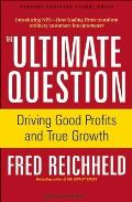 Ultimate Question For Unlocking the Door to Good Profits & True Growth