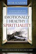 Emotionally Healthy Spirituality Unleashing the Power of Authentic Life in Christ
