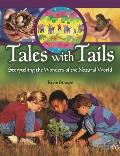 Tales with Tails: Storytelling the Wonders of the Natural World