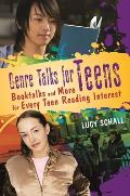 Genre Talks for Teens: Booktalks and More for Every Teen Reading Interest