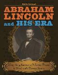 Abraham Lincoln and His Era: Using the American Memory Project to Teach with Primary Sources