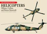 Helicopters Military Civilian & Rescue Rotocraft