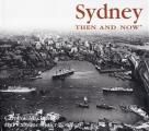 Sydney Then & Now