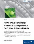 ABAP Development for Materials Management in Sap: User Exits and Badis
