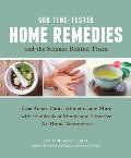 500 Time Tested Home Remedies & the New Science Behind Them Treat Aches Pains Ailments & More with Simple & Effective At Home Treatments