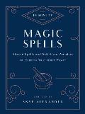 10 Minute Magic Spells Simple Spells & Self Care Practices to Harness Your Inner Power