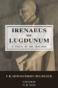 Irenaeus of Lugdunum: A Study of His Teaching