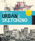 Art of Urban Sketching Drawing on Location Around the World