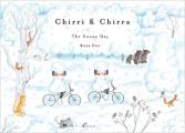 Chirri and Chirra: The Snowy Day