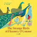 The Strange Birds of Flannery O'Connor: A Life