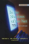 In the Shadows of the Net Breaking Free from Compulsive Online Sexual Behavior